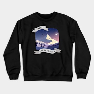 There and Back Again - Fantasy Crewneck Sweatshirt